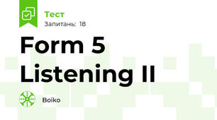 Form 5 Listening II
