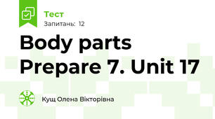 Body parts Prepare 7. Unit 17