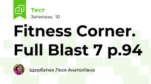 Fitness Corner. Full Blast 7 p.94