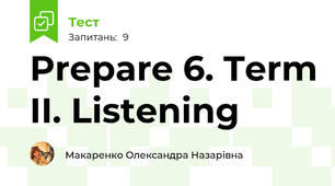 Prepare 6. Term II. Listening