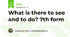What is there to see and to do? 7th form