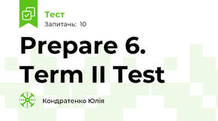 Prepare 6. Term II Test