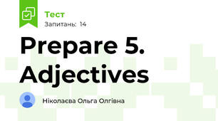 Prepare 5. Adjectives 