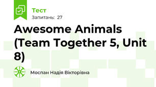 Awesome Animals (Team Together 5, Unit 8)