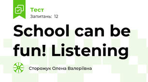 School can be fun! Listening