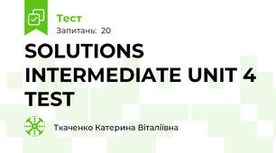 SOLUTIONS INTERMEDIATE UNIT 4 TEST