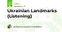 Ukrainian Landmarks (Listening)