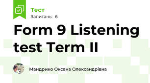 Form 9 Listening test Term II