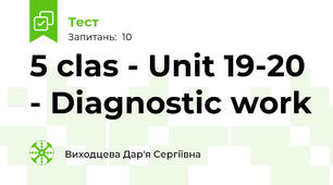5 clas - Unit 19-20 - Diagnostic work