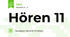 Hören 11