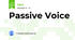 Passive Voice