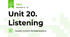 Unit 20. Listening