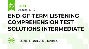 END-OF-TERM LISTENING COMPREHENSION TEST SOLUTIONS INTERMEDIATE