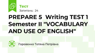 PREPARE 5  Writing TEST 1  Semester II "VOCABULARY AND USE OF ENGLISH"