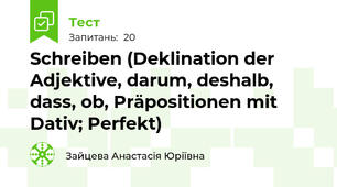 Schreiben (Deklination der Adjektive, darum, deshalb, dass, ob, Präpositionen mit Dativ; Perfekt)
