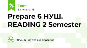 Prepare 6 НУШ. READING 2 Semester 