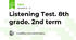Listening Test. 8th grade. 2nd term
