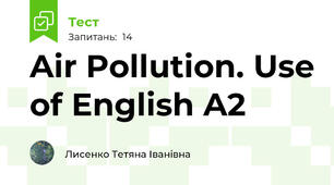 Air Pollution. Use of English A2 