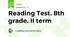 Reading Test. 8th grade. II term