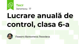 Lucrare anuală de control, clasa 6-a