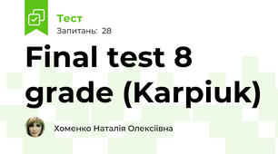 Final test 8 grade (Karpiuk)