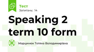 Speaking 2 term 10 form