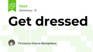 Get dressed