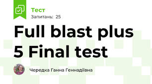 Full blast plus 5 Final test