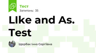 LIke and As. Test 