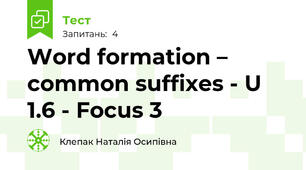 Word formation – common suffixes - U 1.6 - Focus 3
