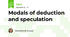 Modals of deduction and speculation