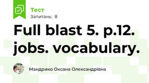 Full blast 5. p.12. jobs. vocabulary.