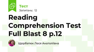 Reading Comprehension Test Full Blast 8 p.12