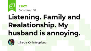 Listening. Family and Realationship. My husband is annoying.
