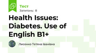 Health Issues: Diabetes. Use of English B1+ 
