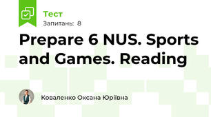 Prepare 6 NUS. Sports and Games. Reading