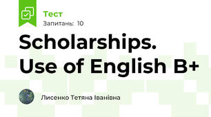 Scholarships. Use of English B+ 