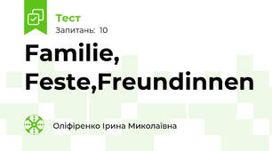 Familie, Feste,Freundinnen