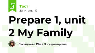 Prepare 1, unit 2 My Family