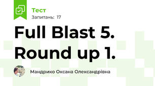 Full Blast 5. Round up 1. 