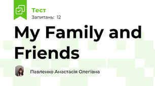 My Family and Friends
