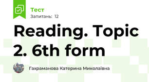 Reading. Topic 2. 6th form