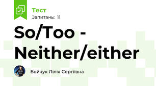 So/Too - Neither/either