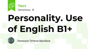 Personality. Use of English B1+ 