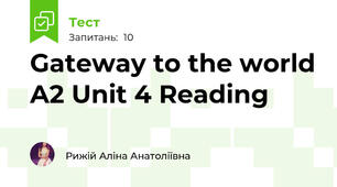 Gateway to the world A2 Unit 4 Reading