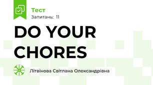 DO YOUR CHORES