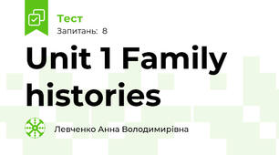 Unit 1 Family histories