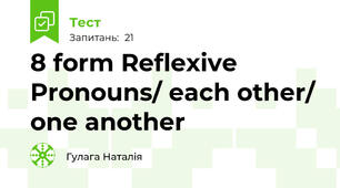 8 form Reflexive Pronouns/ each other/ one another