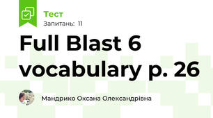 Full Blast 6 vocabulary p. 26