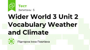 Wider World 3 Unit 2 Vocabulary Weather and Climate